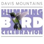 a picture that says Davis Mountains Hummingbird Celebration with a hummingbird in front